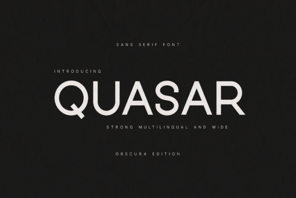 Quasar: A Modern Sans Serif Font for Elegant Editorial Design