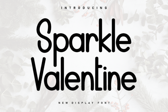 Sparkle Valentine: A Modern Sans Serif Font for Handmade Business Branding