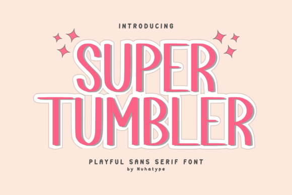 Super Tumbler: A Cute Sans Serif Handwriting Font for Digital Branding
